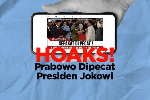 INFOGRAFIK: Hoaks! Prabowo Dipecat Presiden Jokowi