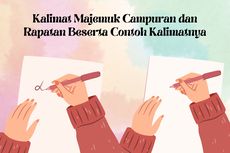 Kalimat Majemuk Campuran dan Rapatan Beserta Contoh Kalimatnya