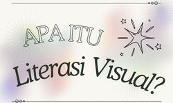 Apa itu Literasi Visual?