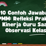 10 Contoh Jawaban PMM: Refleksi Praktik Kinerja Guru Saat Observasi Kelas