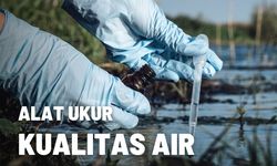 Mengenal Jenis-jenis Alat Ukur Kualitas Air 