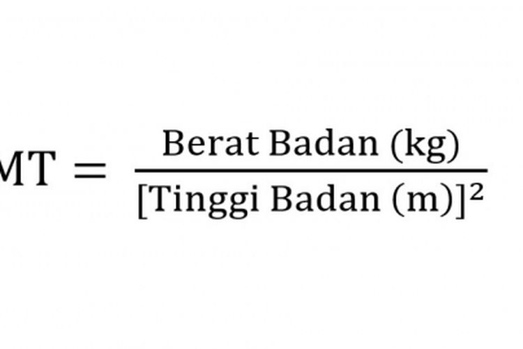 Rumus Indeks Massa Tubuh (IMT) atau Body Mass Index (BMI)