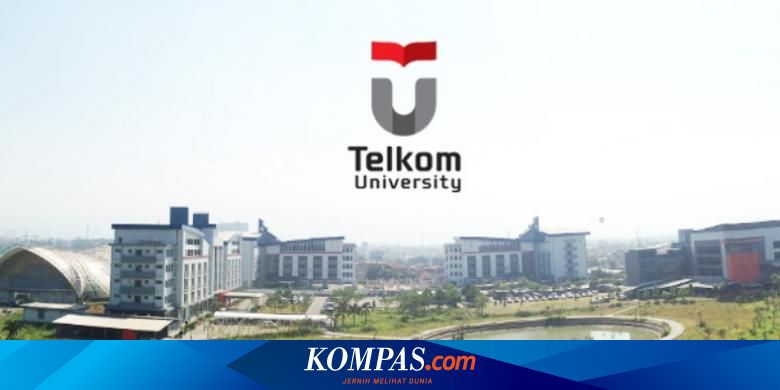 Beasiswa Kuliah Di Telkom University Bagi Siswa Slta Tertarik Halaman All Kompas Com