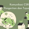 Komunikasi CSR: Pengertian dan Tujuannya