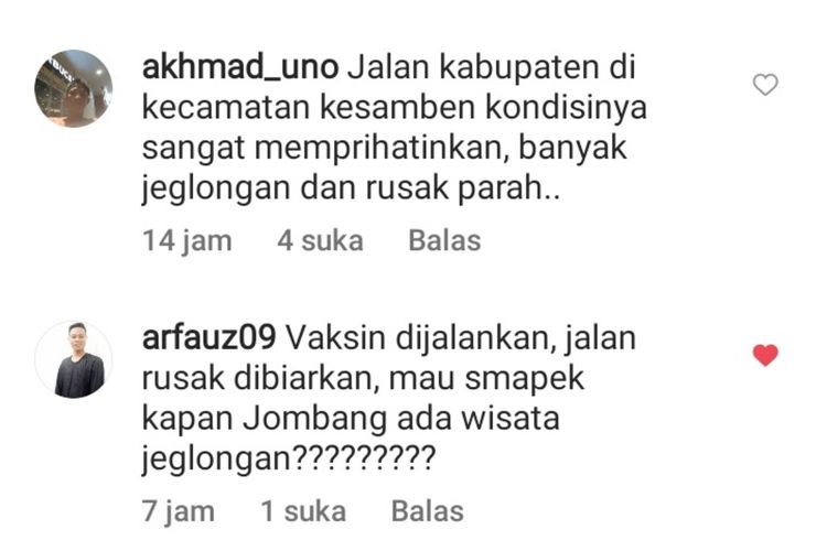 Tangkapan layar pengguna Instagram mengeluhkan kondisi jalan rusak di kolom komentar milik akun @Mundjidah_Wahab. Selama ini akun tersebut banyak mengunggah berbagai kegiatan Bupati Jombang Mundjidah Wahab.