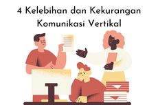 4 Kelebihan dan Kekurangan Komunikasi Vertikal