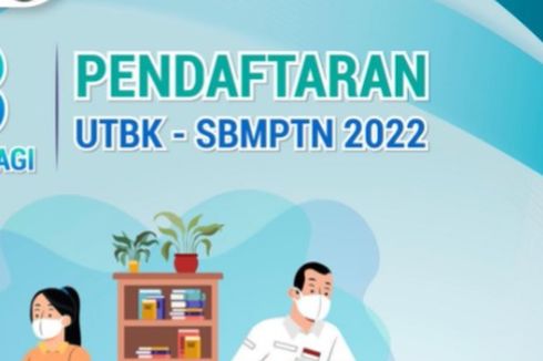 UTBK SBMPTN 2022: Simak Cara Daftar, Syarat dan Biayanya