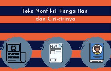 Teks nonfiksi adalah karangan yang berisi penjelasan fakta atau peristiwa yang terjadi. Salah satu ciri teks nonfiksi adalah bersifat obyektif.