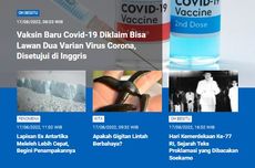 [POPULER SAINS] Vaksin Baru Covid-19 Disetujui Inggris | Lapisan Es Antartika Meleleh | Gigitan Lintah | Sejarah Teks Proklamasi Kemerdekaan