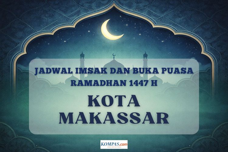 Jadwal imsak dan buka puasa Kota Makassar Hari Ini,