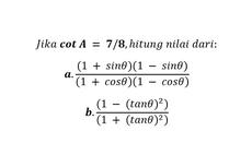 Soal Identitas Trigonometri Jika Diketahui cot A = 7/8