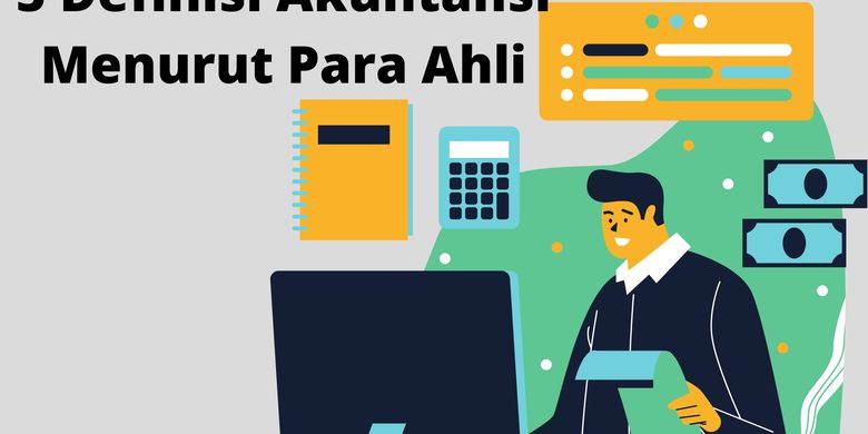 5 Definisi Akuntansi Menurut Para Ahli