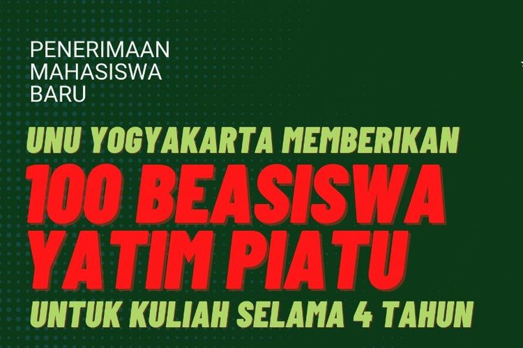 100 Beasiswa Yatim Piatu dari UNU Yogyakarta, kuliah gratis 4 tahun.