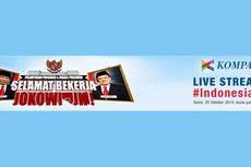 Saksikan Siaran Langsung Pelantikan Jokowi di Kompas.com