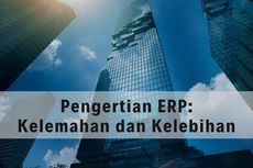 Pengertian ERP: Kelemahan dan Kelebihan