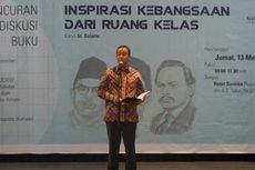 Menteri Anies: Indonesia Dibangun dari Ruang Kelas