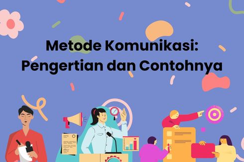 Metode Komunikasi: Pengertian dan Contohnya