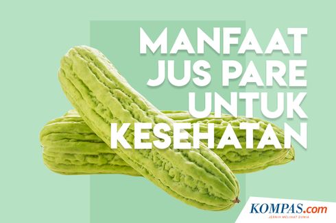 INFOGRAFIK: Kandungan dan Manfaat Jus Pare untuk Kesehatan