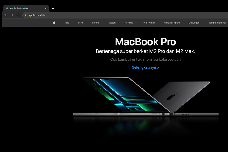 MacBook Pro 14 inci 2023 dan MacBook Pro 16 inci 2023 dipajang di situs resmi Apple Indonesia. Tanda-tanda laptop bertenaga chip M2 Pro dan M2 Max ini bakal masuk Indonesia.