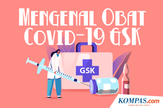 INFOGRAFIK: Mengenal Obat Covid-19 GSK