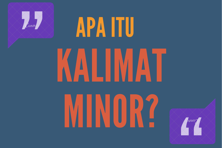 Ilustrasi kalimat minor