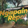 Lirik Lagu Ngapain Repot dari Toton Caribo ft Wizz Baker, Fresly Nikijuluw, Lagu Timur yang Bikin Bergoyang