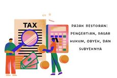 Pajak Restoran: Pengertian, Dasar Hukum, Obyek, dan Subyeknya