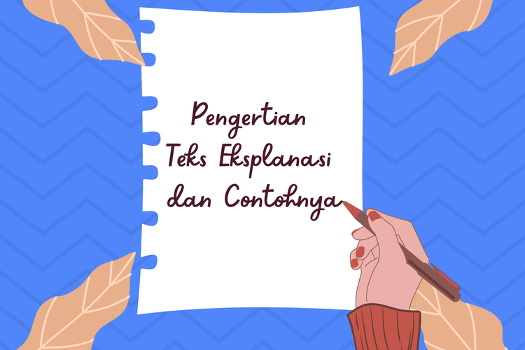 Ilustrasi pengertian teks eksplanasi