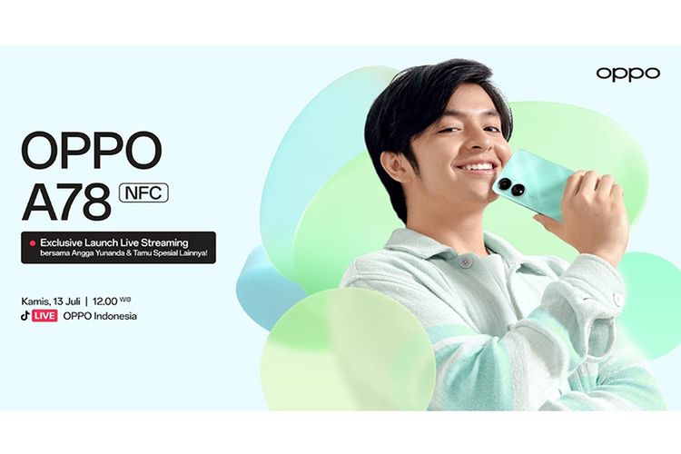 Oppo A78 Launch Live Streaming dapat disaksikan di TikTok Oppo Indonesia, Kamis (13/7/2023).