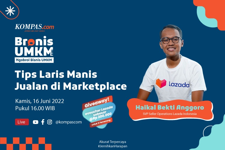 Kompas.com melalui rubrik Usaha Mikro Kecil Menengah (UMKM) kembali menghadirkan program Bronis UMKM . Program Bronis kali ini mengangkat topik Tips Laris Manis Jualan di Marketplace.