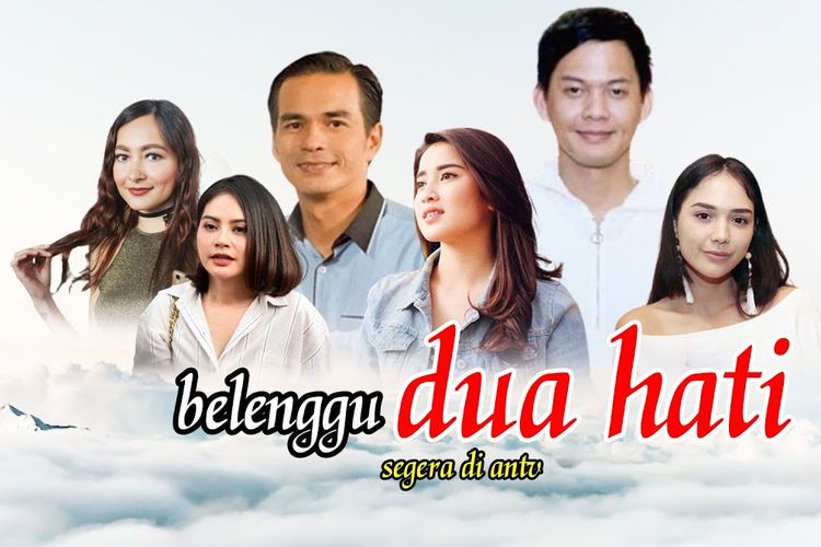 Sinetron Belenggu Dua Hati akan tayang perdana hari ini Kamis (6/8/2020) di ANTV pukul 21:00 WIB.