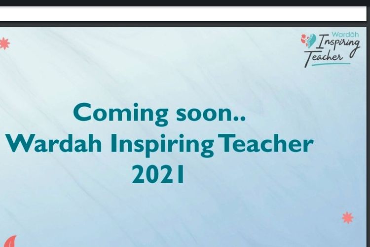 Wardah Inspiring Teacher 2021 yang bakal segera digelar.