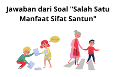 Jawaban dari Soal "Salah Satu Manfaat Sifat Santun"