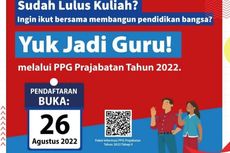PPG Prajabatan Gelombang 2 Dibuka 26 Agustus 2022, Cek Syarat dan Alur Pendaftarannya