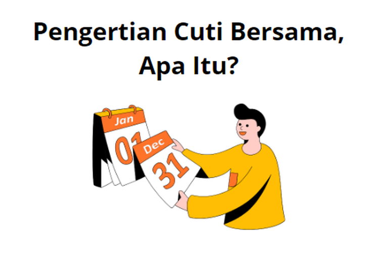 Cuti bersama memiliki arti cuti yang dilakukan oleh semua kantor atau lembaga karena kebijakan pemerintah.