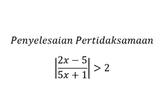 Contoh Soal Pembagian Pertidaksamaan Nilai Mutlak Linear Satu Variabel