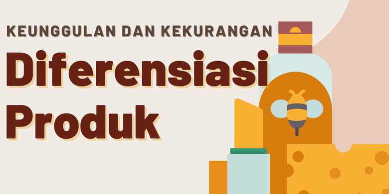 Keunggulan Dan Kekurangan Diferensiasi Produk