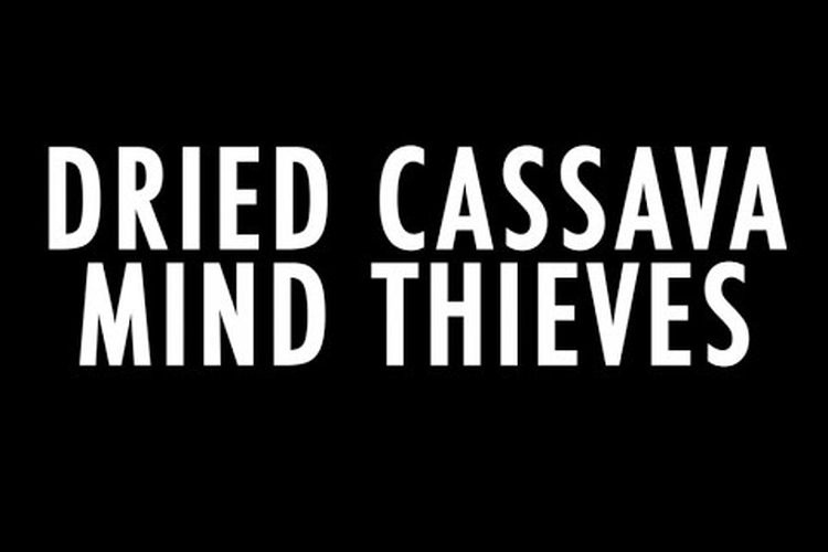 Dried Cassava - Mind Thieves