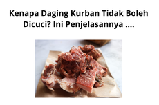 Kenapa Daging Kurban Tidak Boleh Dicuci? Ini Penjelasannya ....