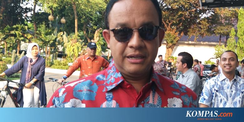 Anies Sebut Kesalahan Sistem Elektronik APBD Pemprov DKI Sudah Ada Sejak Era Sebelumnya - Kompas.com - KOMPAS.com