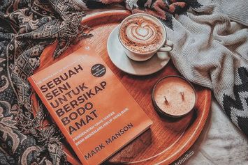 Beberapa Hal Salah Kaprah yang Menghambat Kebahagiaan Menurut Buku Sebuah Seni untuk Bersikap Bodo Amat
