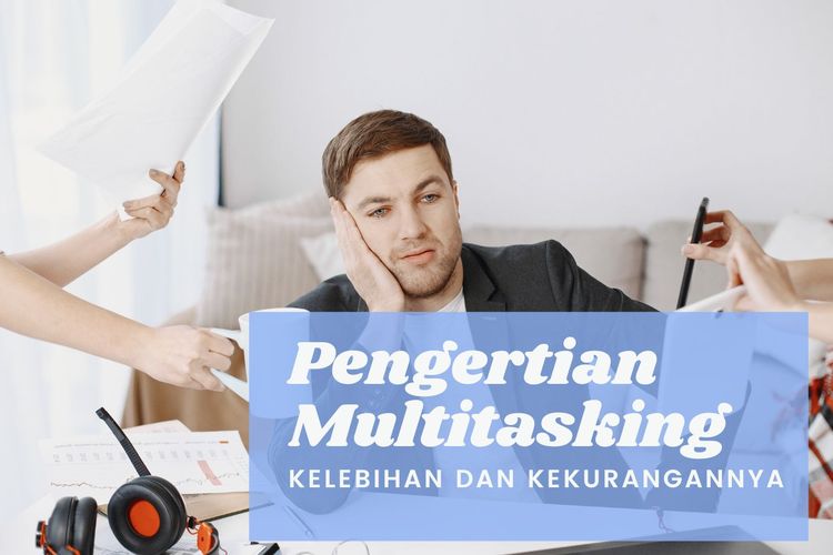 Ilustrasi Pengertian Multitasking: Kelebihan dan Kekurangannya