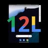 Android 12L Meluncur, Perangkat Apa Saja yang Kompatibel?