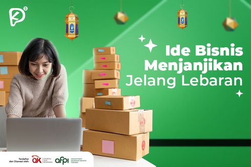 Ide Bisnis Menjanjikan Jelang Lebaran yang Datangkan Cuan