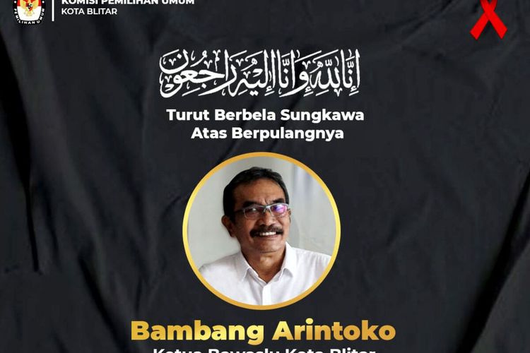 Ucapan berduka dari KPU Kota Blitar atas meninggalnya Ketua Bawaslu Kota Blitar, Jumat (10/3/2023