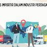 5 Jenis Importir dalam Industri Perdagangan