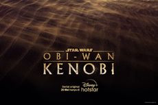 Serial Obi-Wan Kenobi Siap Tayang di Disney+ Hotstar, Ewan McGregor Kembali Beraksi