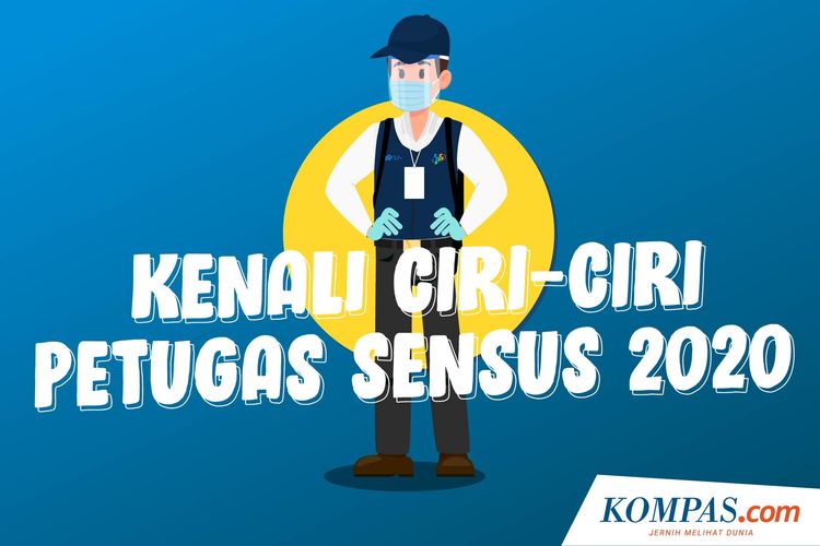 Kenali Ciri-ciri Petugas Sensus Penduduk 2020