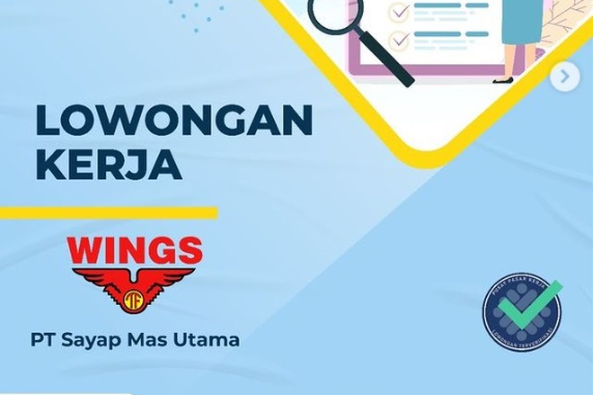 Lowongan kerja Wings Group untuk lulusan SMA, D3, hingga S1 dari berbagai jurusan