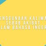 Penggunaan Kalimat Sebab Akibat dalam Bahasa Inggris